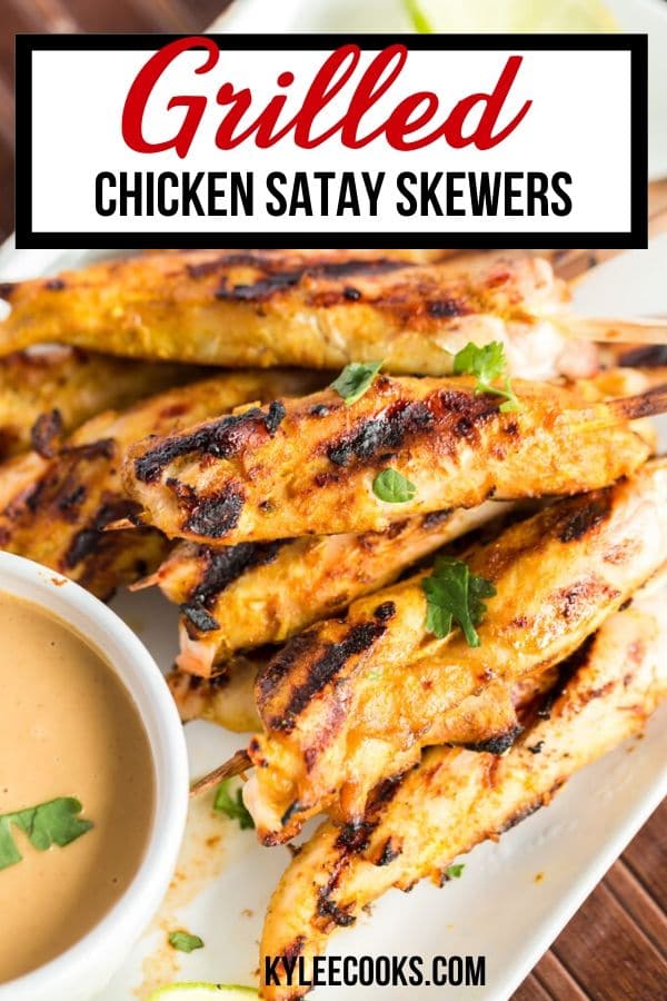 Grilled Chicken Satay Skewers pin with text overlay