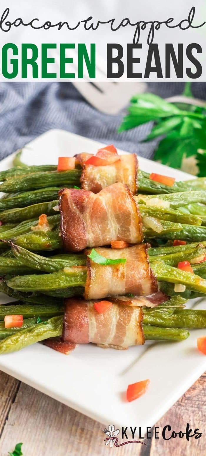 Bacon-Wrapped Green Bean Bundles - Kylee Cooks