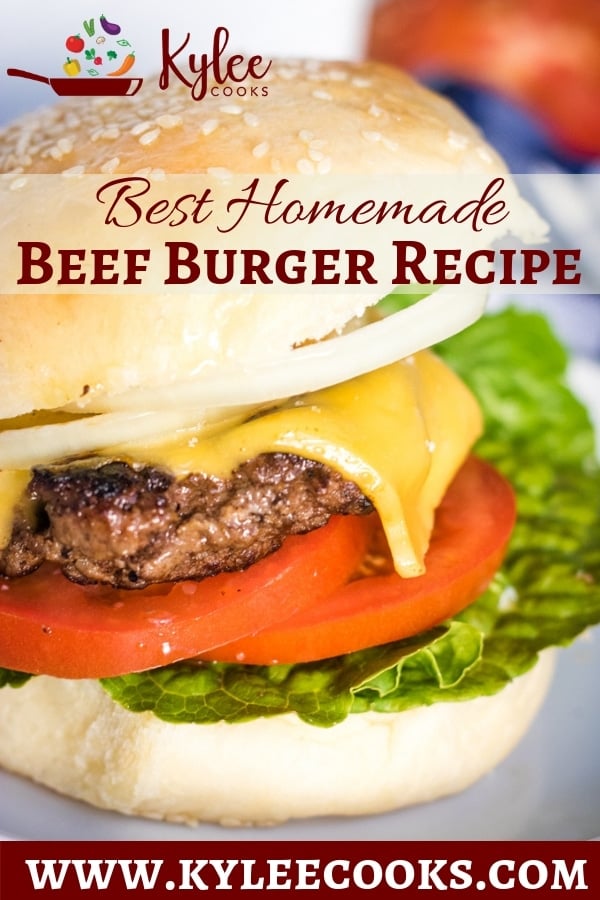 a homemade beef burger with best homemade beef burger recipe overlaid in text