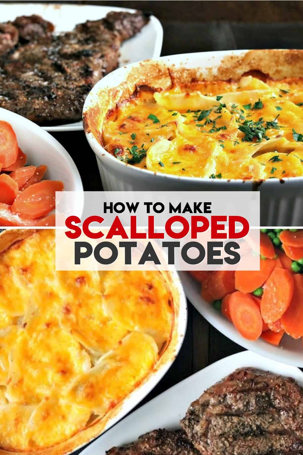 collage of a dinner table with scalloped potatoes and text overlay of the recipe title 