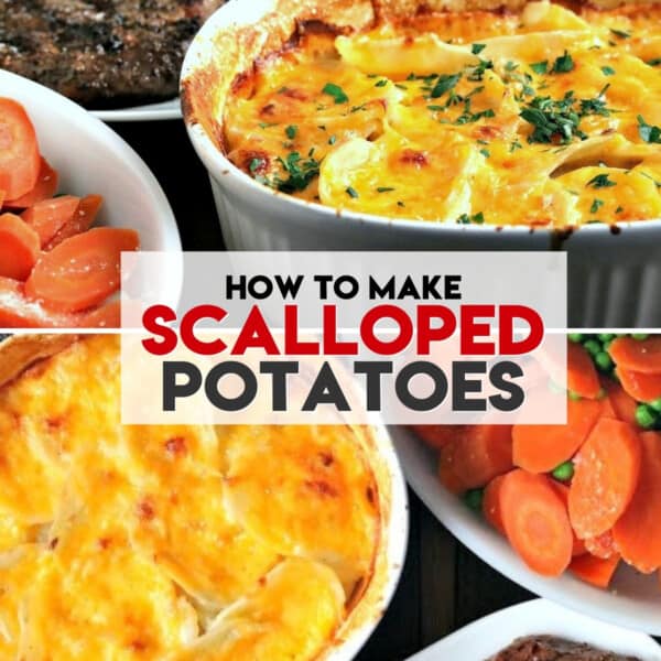 collage of a dinner table with scalloped potatoes and text overlay of the recipe title