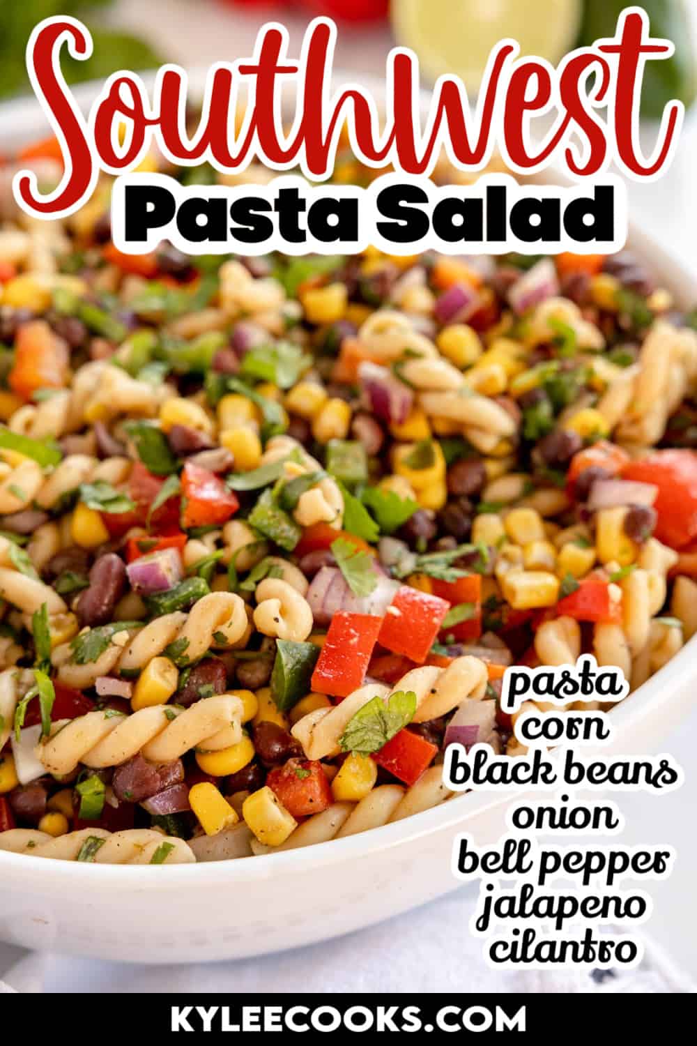 southwest pasta salad in a white bowl.