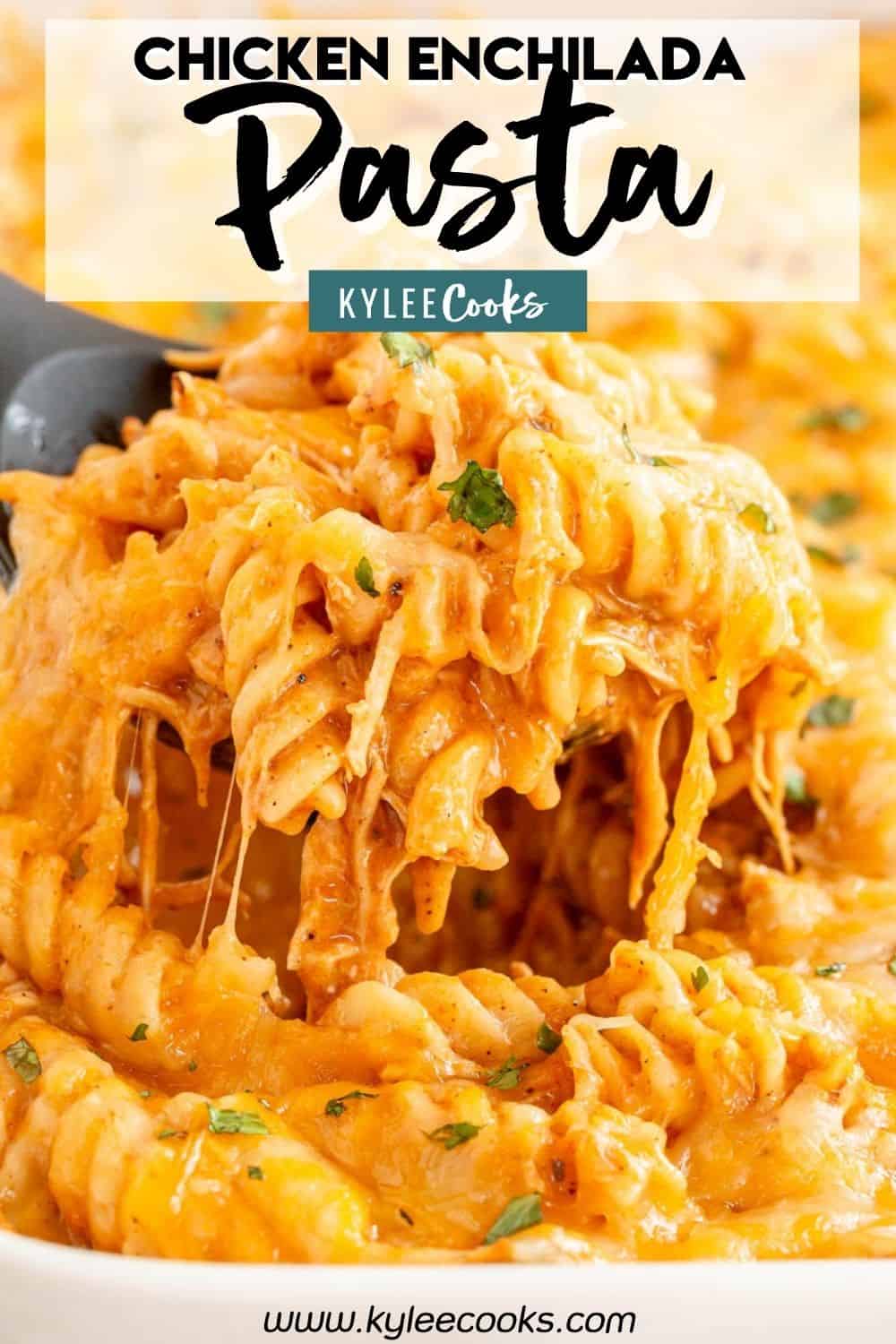 chicken enchilada pasta with recipe name overlaid in text