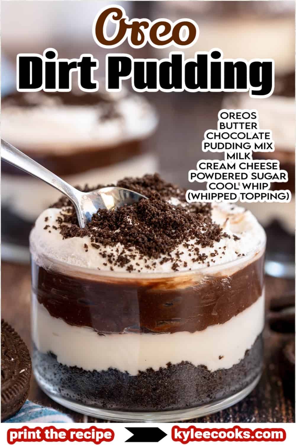 oreo dirt pudding in a glass, with recipe ingredients and title overlaid in text.
