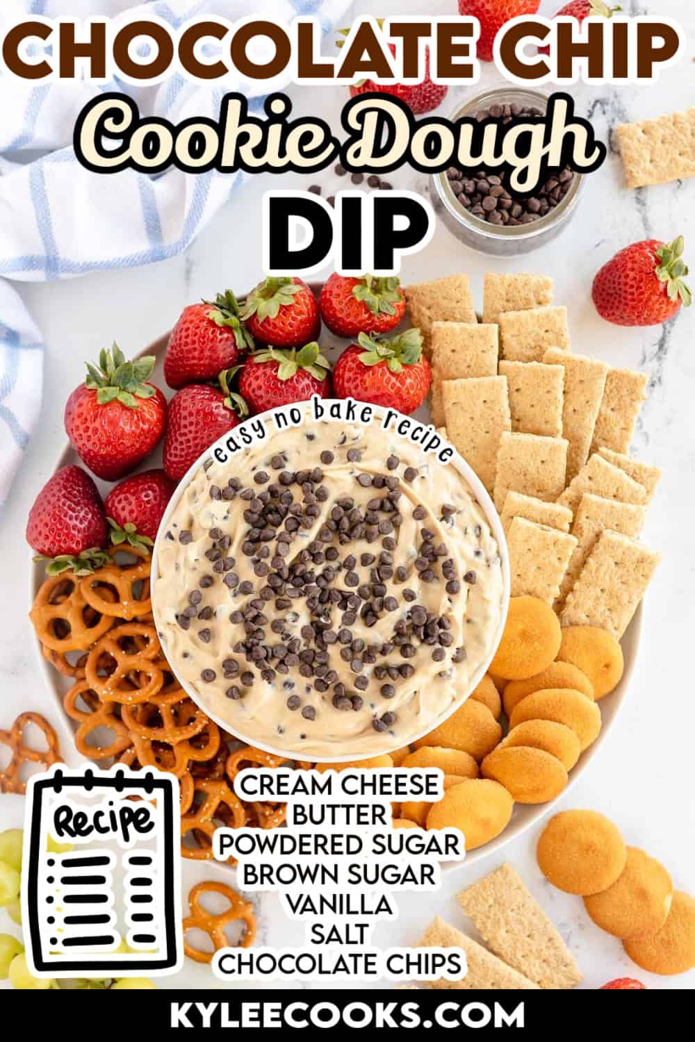 Chocolate chip cookie dough dip with and pretzels with recipe and ingredients overlaid in text.