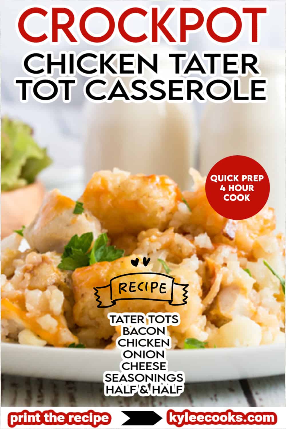 chicken tater tot casserole with ingredient images overlaid and ingredients listed in text.
