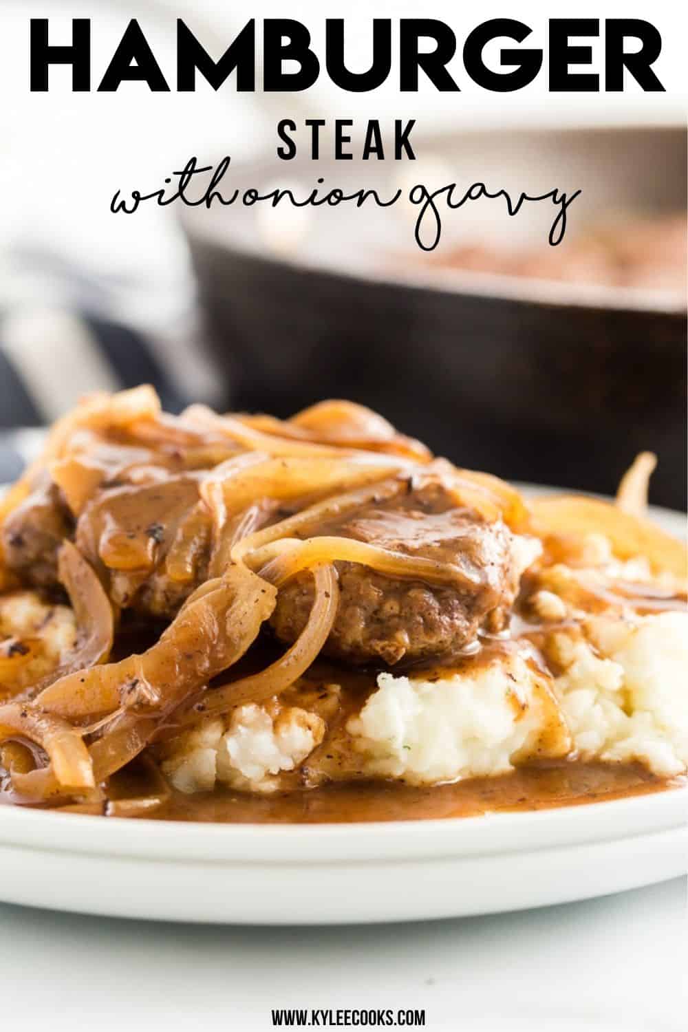 hamburger steaks with onion gravy shed potatoes - with recipe title in text overlaid
