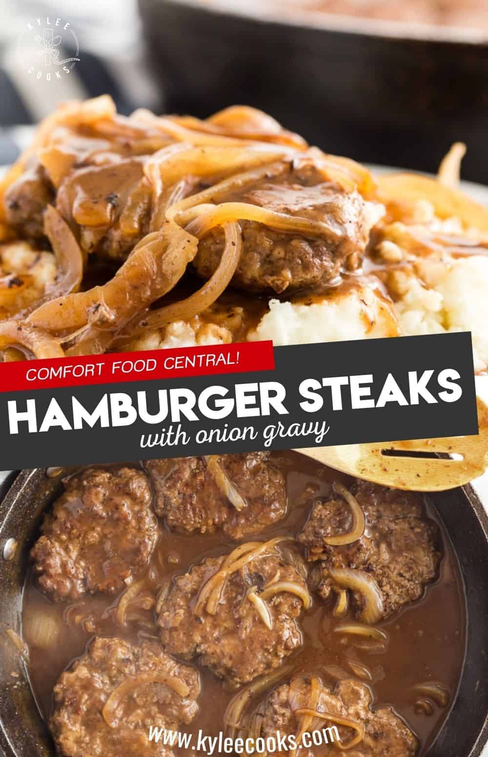 collage of hamburger steaks on mashed potatoes and in a skillet.