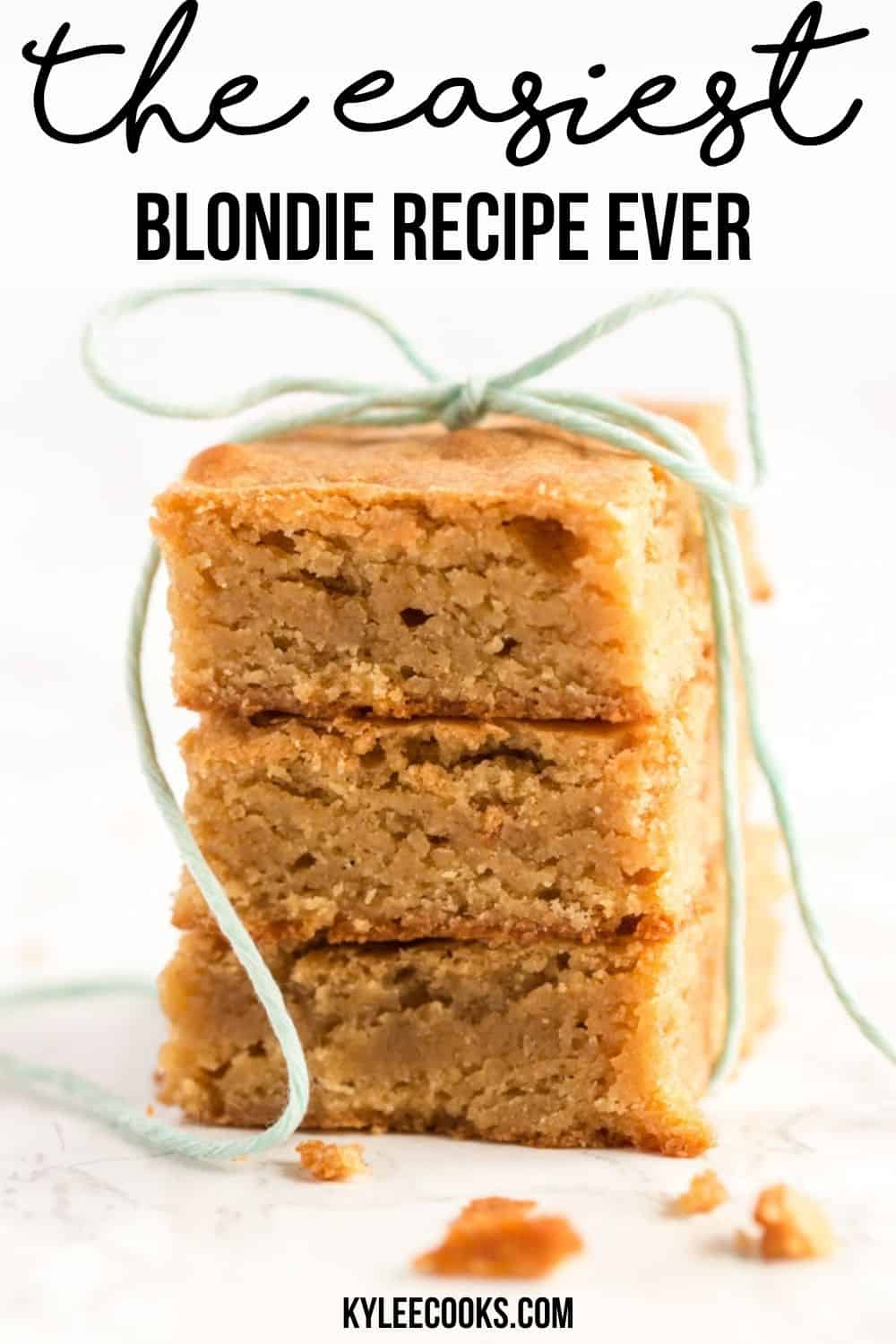 blondies in a stack with the recipe title in text overlaid