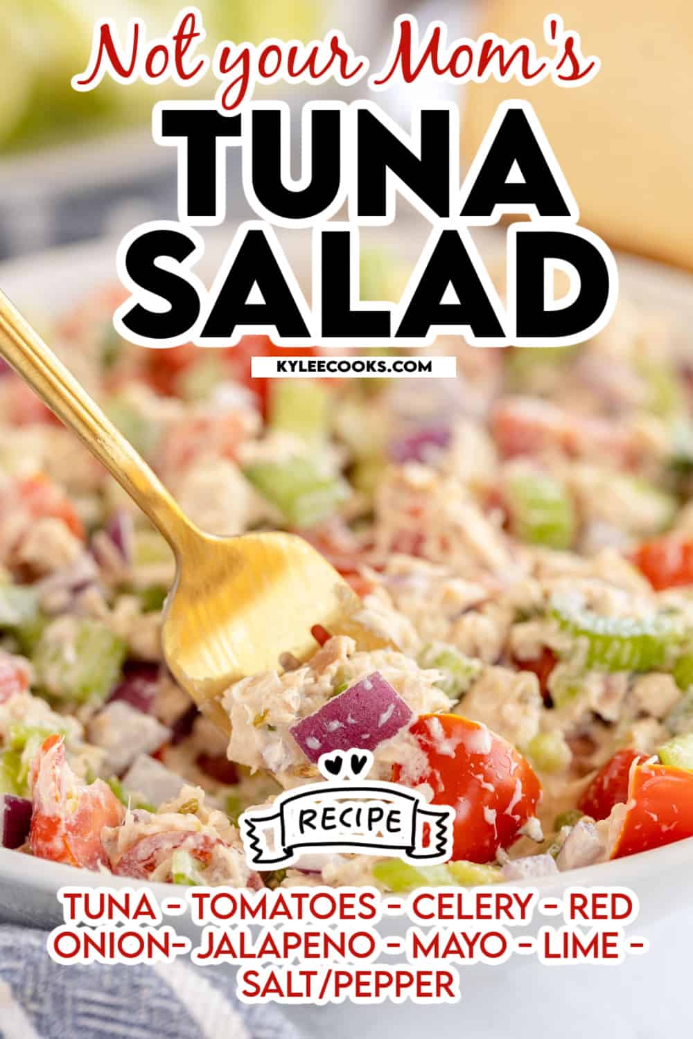 tuna salad in a bowl with recipe name and ingredients overlaid in text.