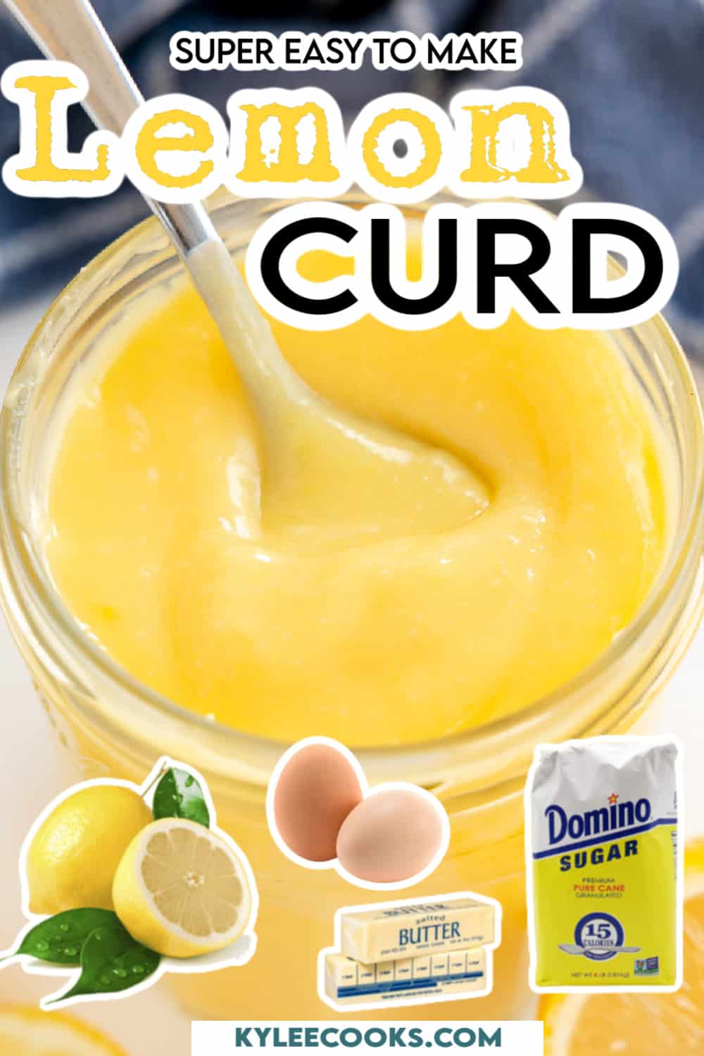 homemade lemon curd in a jar with recipe name and ingredients overlaid in text.