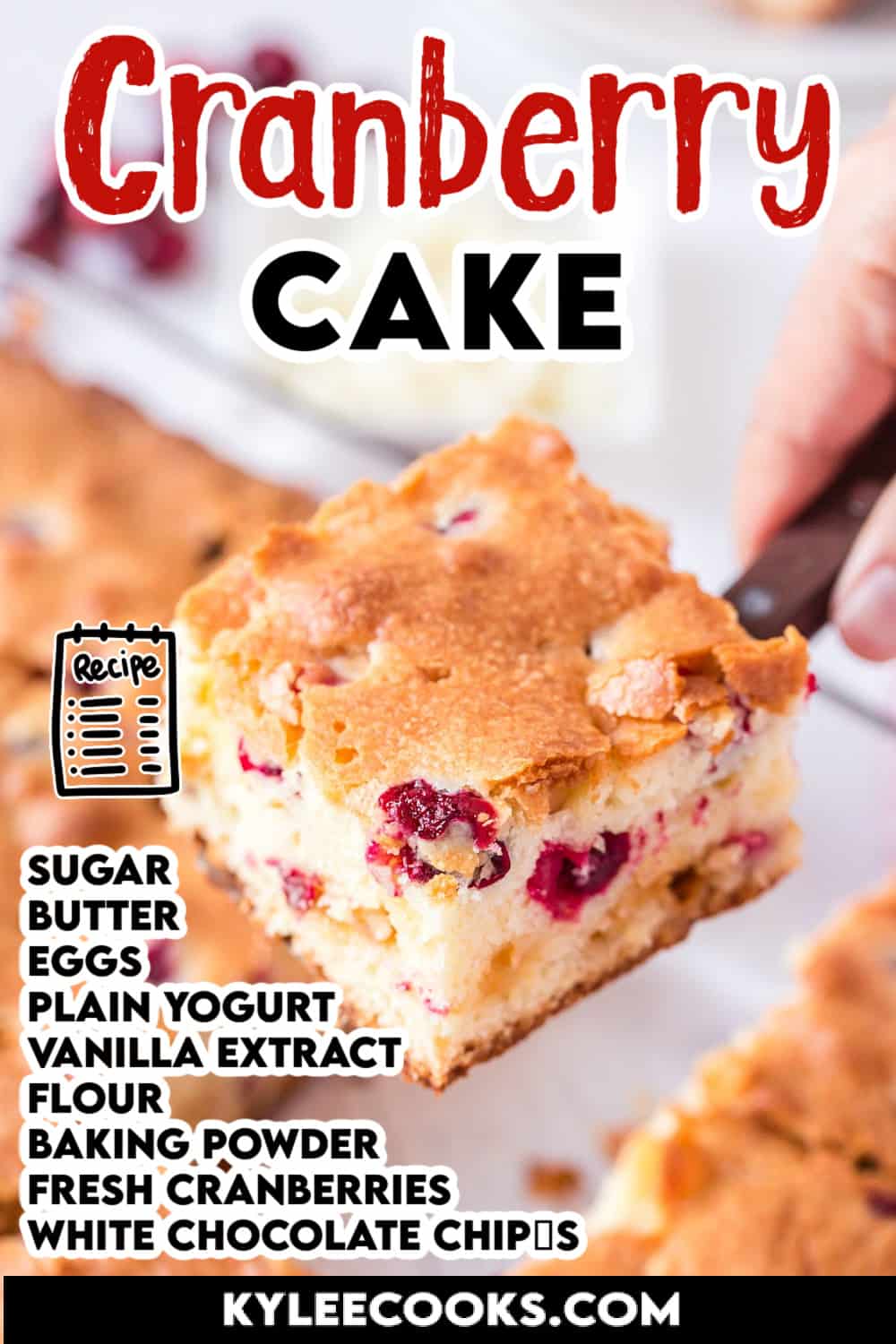 cranberry cake on a spatula with recipe name and ingredients listed and overlaid in text.