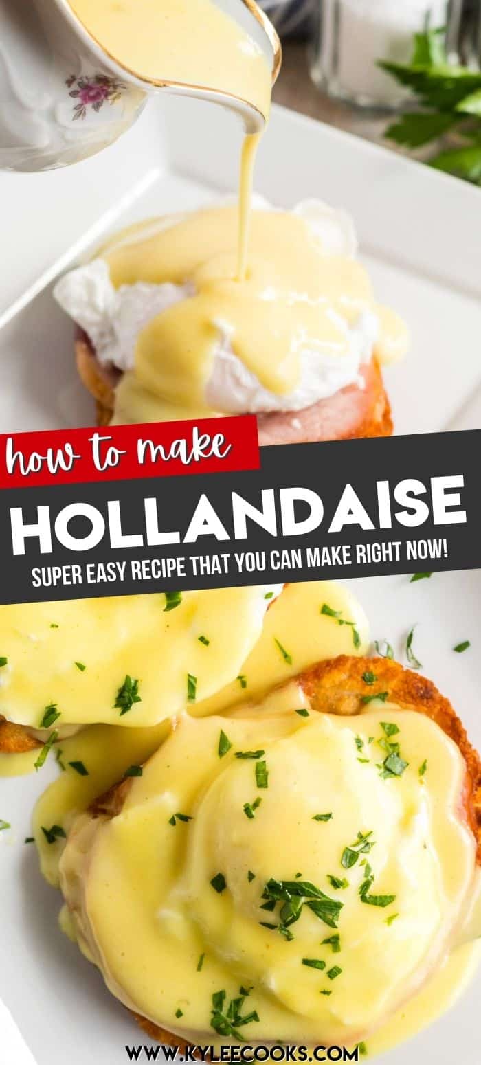 collage of hollandaise sauce with recipe title overlaid in text