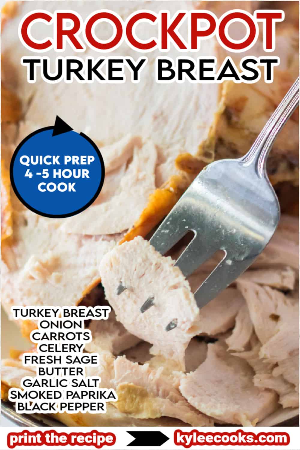 Slow Cooker Turkey Breast that is sliced, and on a fork with recipe name overlaid in text.
