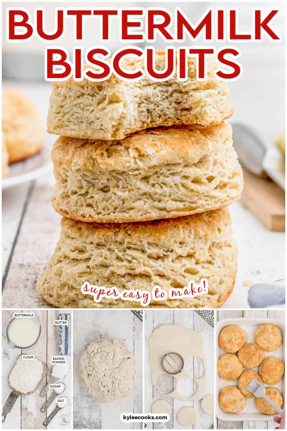 stacked buttermilk biscuits being brushed with butter, with recipe name and ingredients overlaid in text.