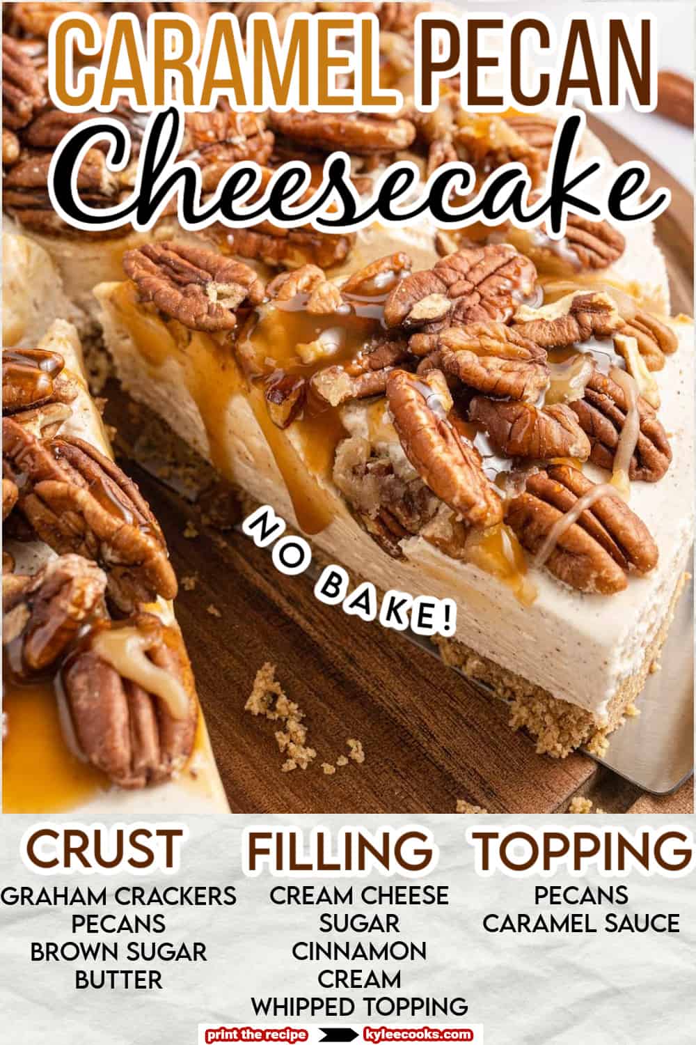 caramel pecan cheesecake on a wooden board with recipe name overlaid in text.