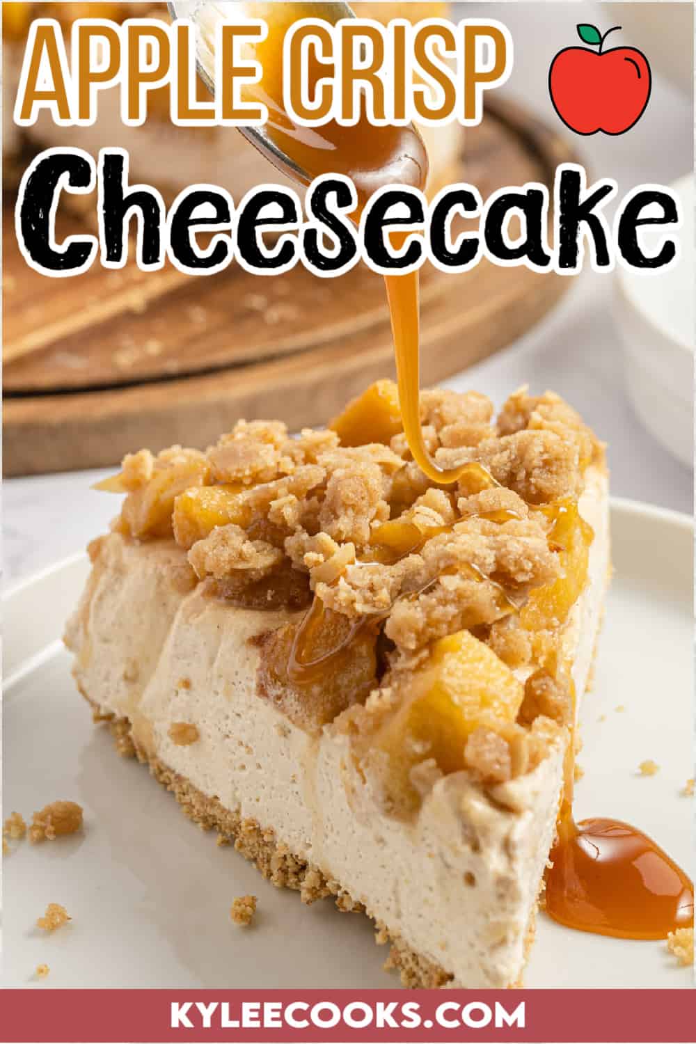 slice of apple crisp cheesecake with recipe name and ingredients overlaid in text.