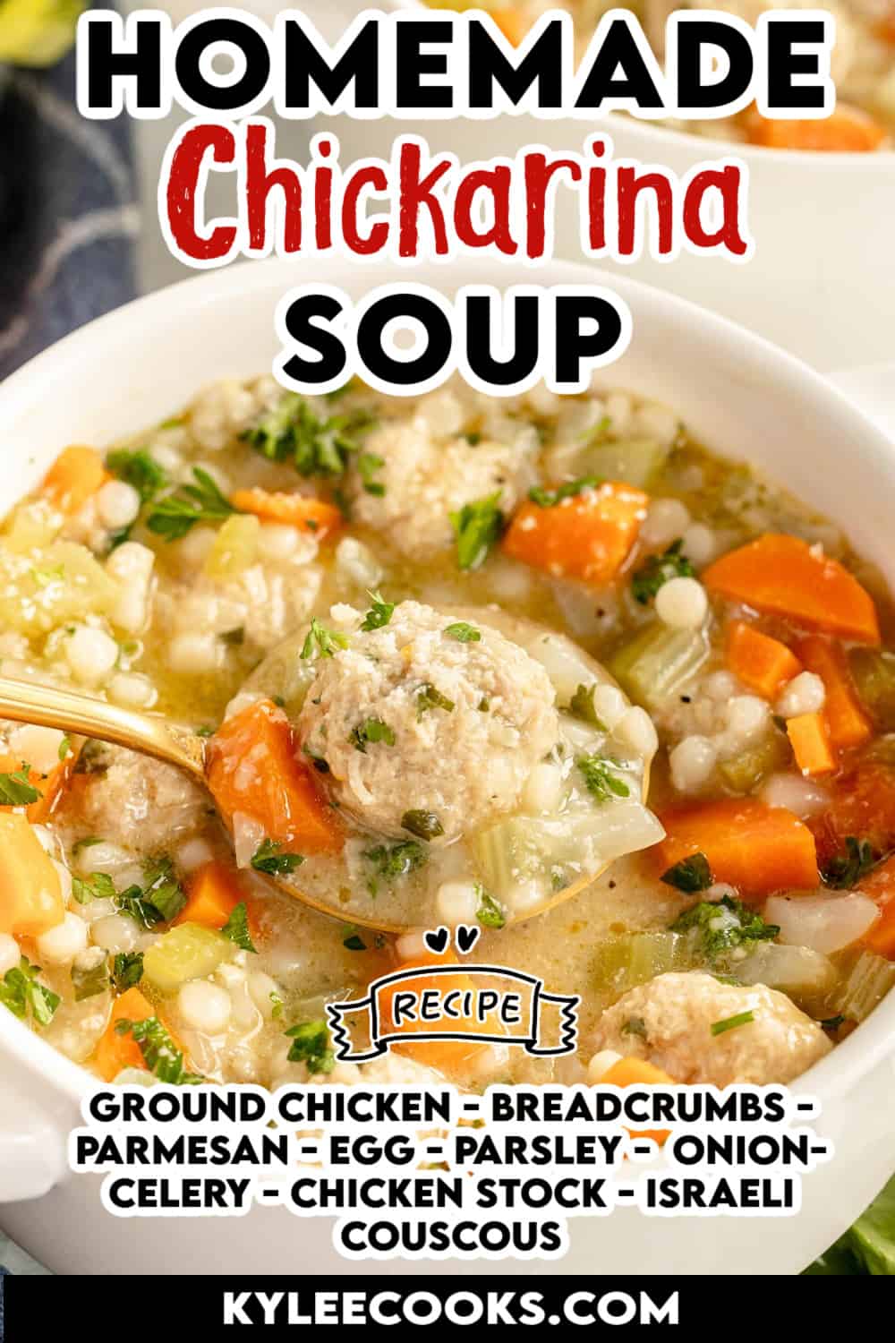 chickarina soup in a bowl with recipe name and ingredients overlaid in text.