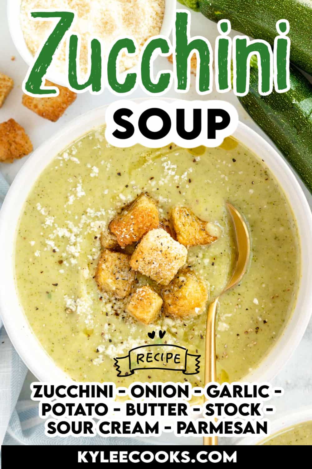 bowl of zucchini soup with "zucchini soup" and all the ingredients listed in a text overlay.