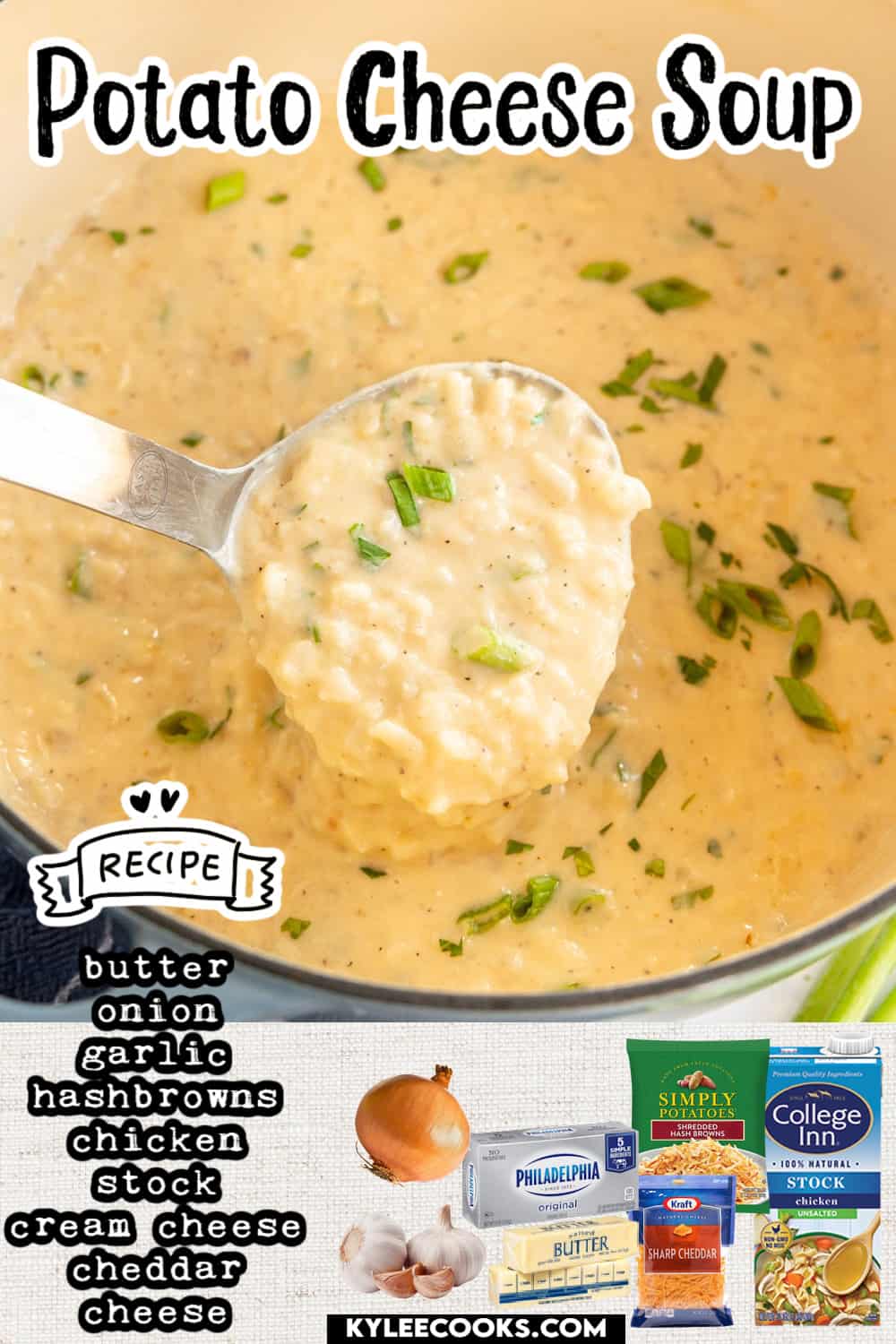 Potato Cheese Soup on a ladle with recipe name and ingredients overlaid in text and images.