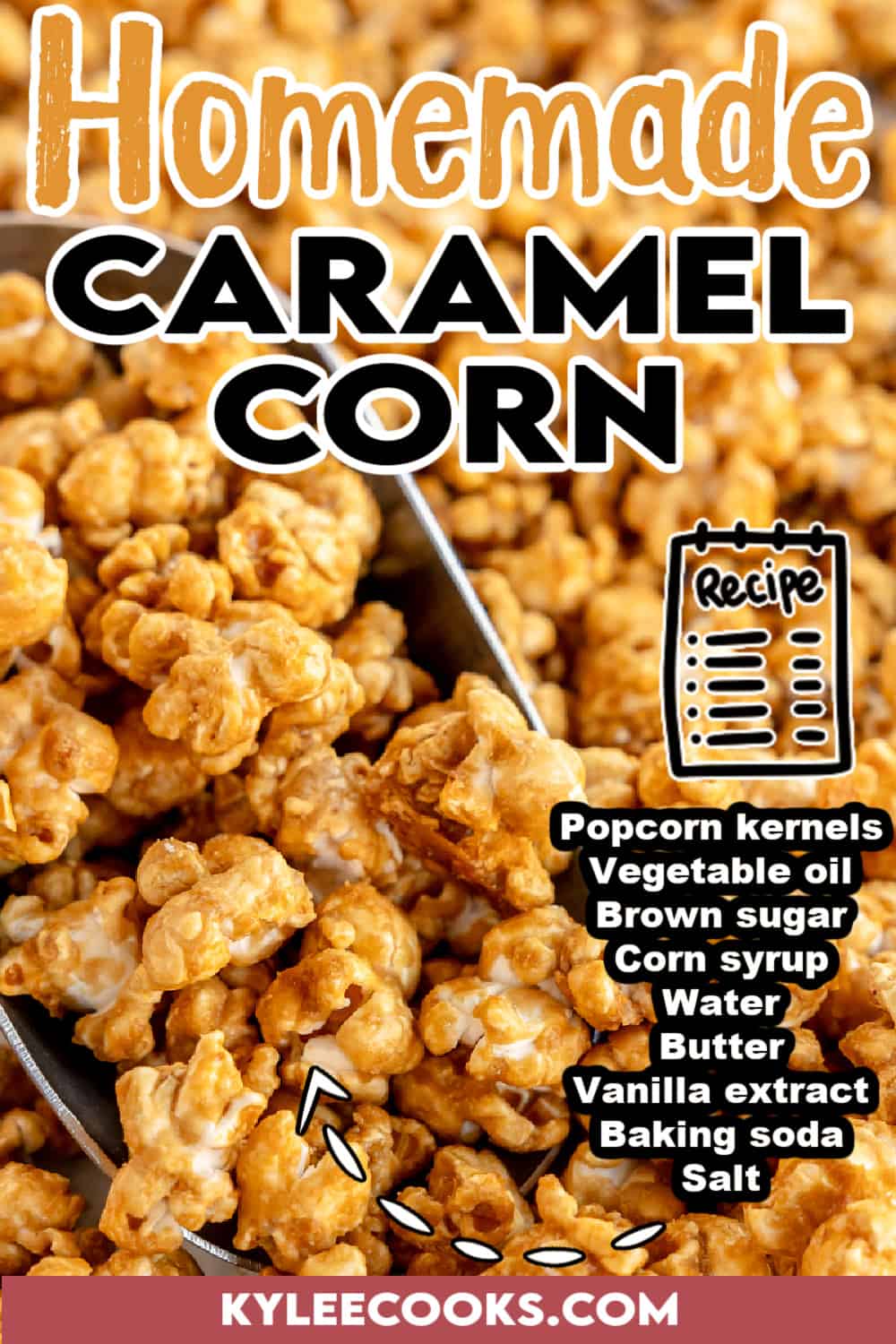 scoop of homemade caramel corn with recipe name and ingredients overlaid in text.