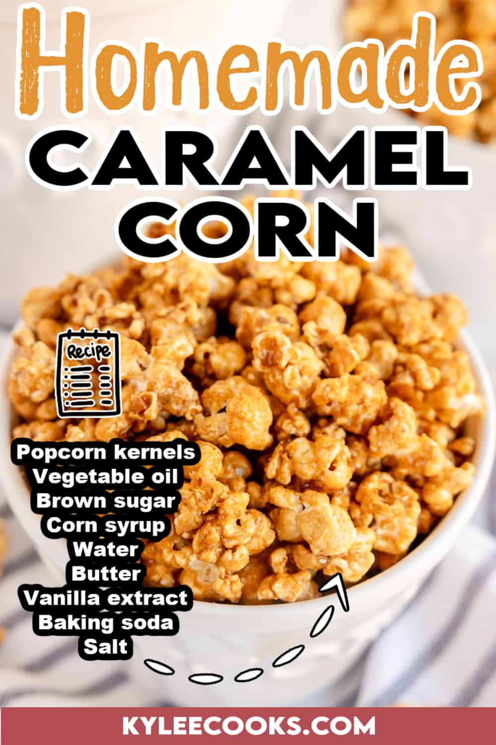 caramel corn in a white ceramic bowl with recipe name and ingredients overlaid in text.