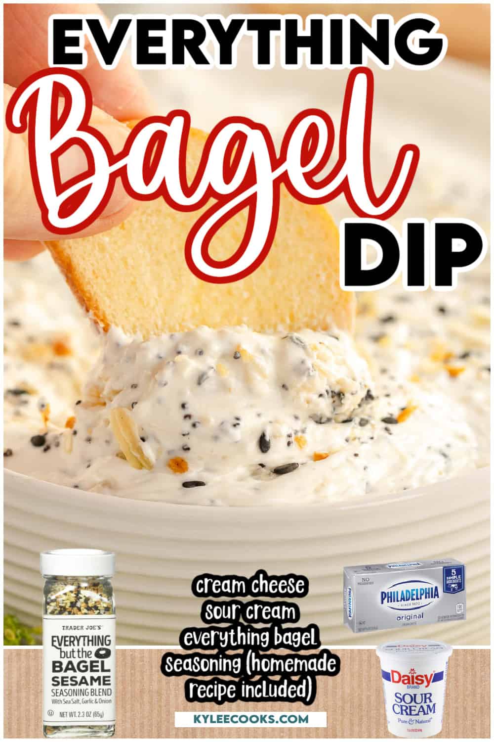 a bowl of everything bagel dip with recipe name and ingredients overlaid in text.