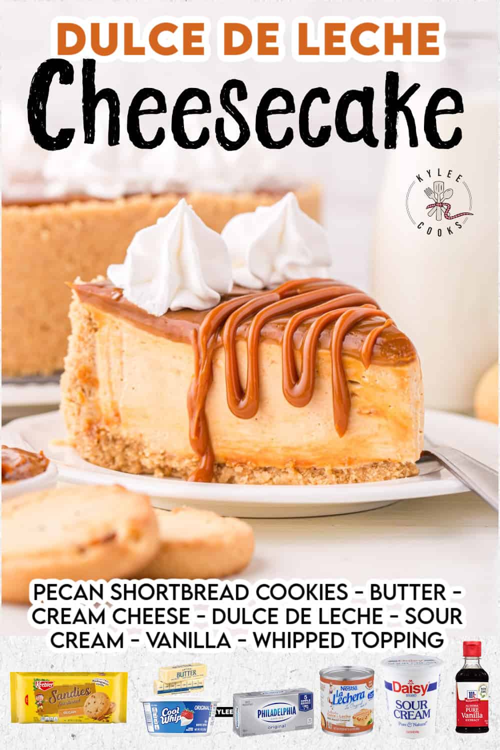 dulce de leche cheesecake with recipe name and ingredients overlaid in text and images.