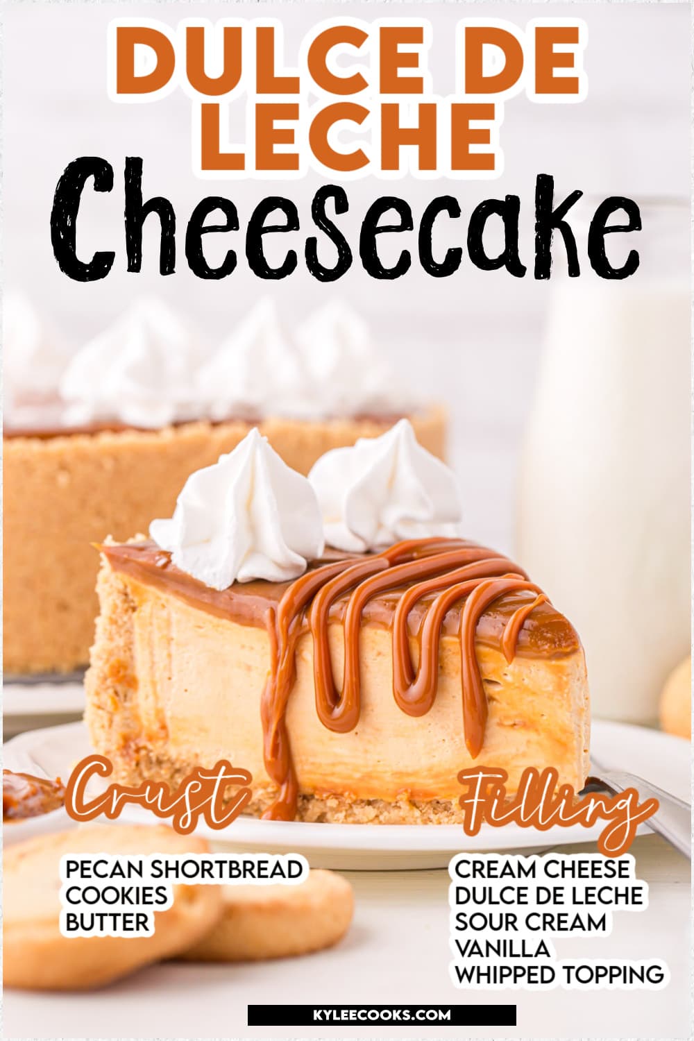 dulce de leche cheesecake with recipe name and ingredients overlaid in text and images.