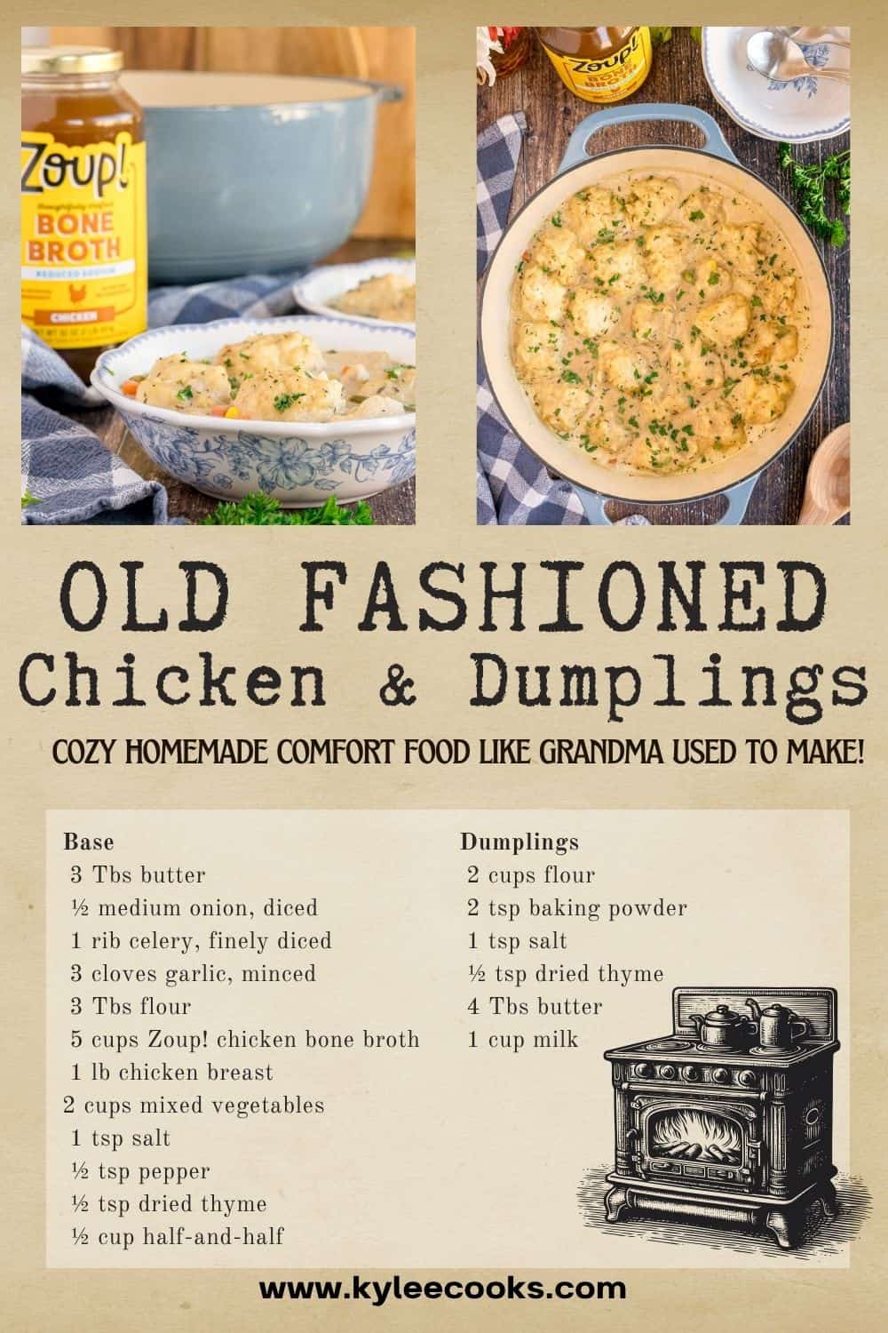 Old-fashioned recipe card with two photos of chicken and dumplings, including a closeup and an overhead view. Text on the image says 'Old Fashioned Chicken & Dumplings'.