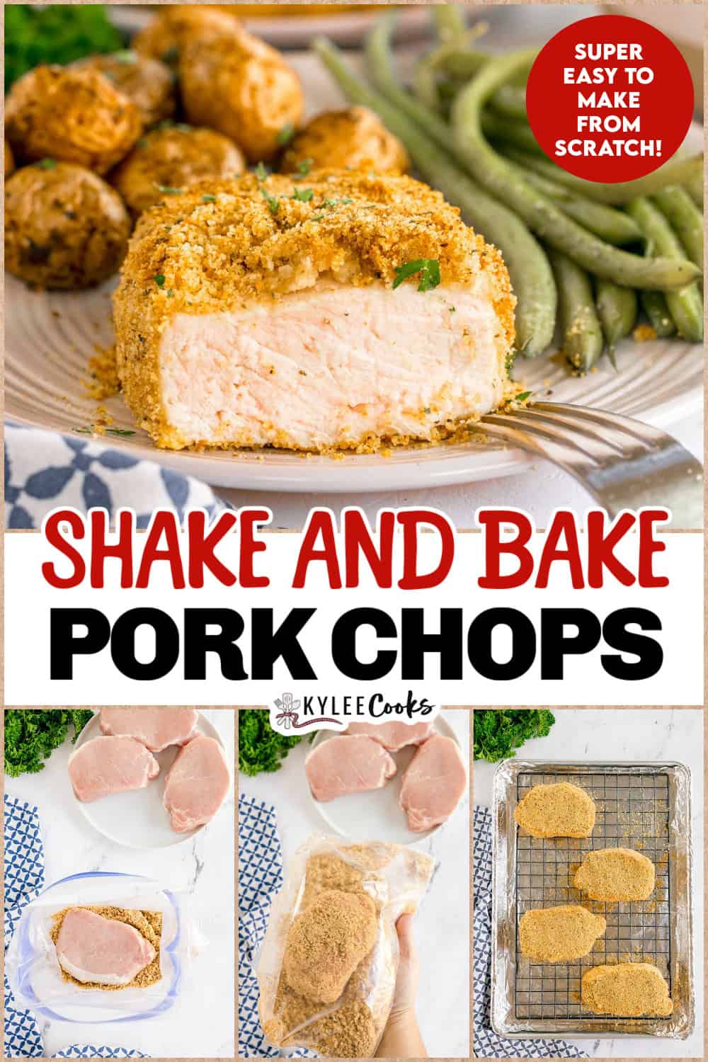 Breaded pork chop with green beans and potatoes, plus step photos and text. Text on the image says 'SUPER EASY TO MAKE FROM SCRATCH!', 'SHAKE AND BAKE PORK CHOPS'.