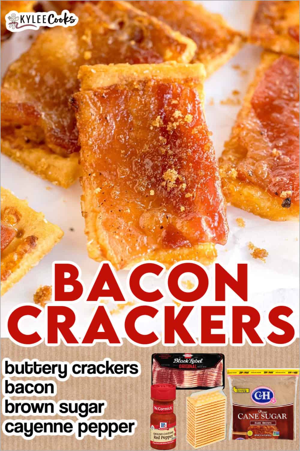 Close-up of bacon crackers with labeled ingredients below. Text on the image says 'BACON CRACKERS', 'buttery crackers', 'bacon', 'brown sugar', 'cayenne pepper'.