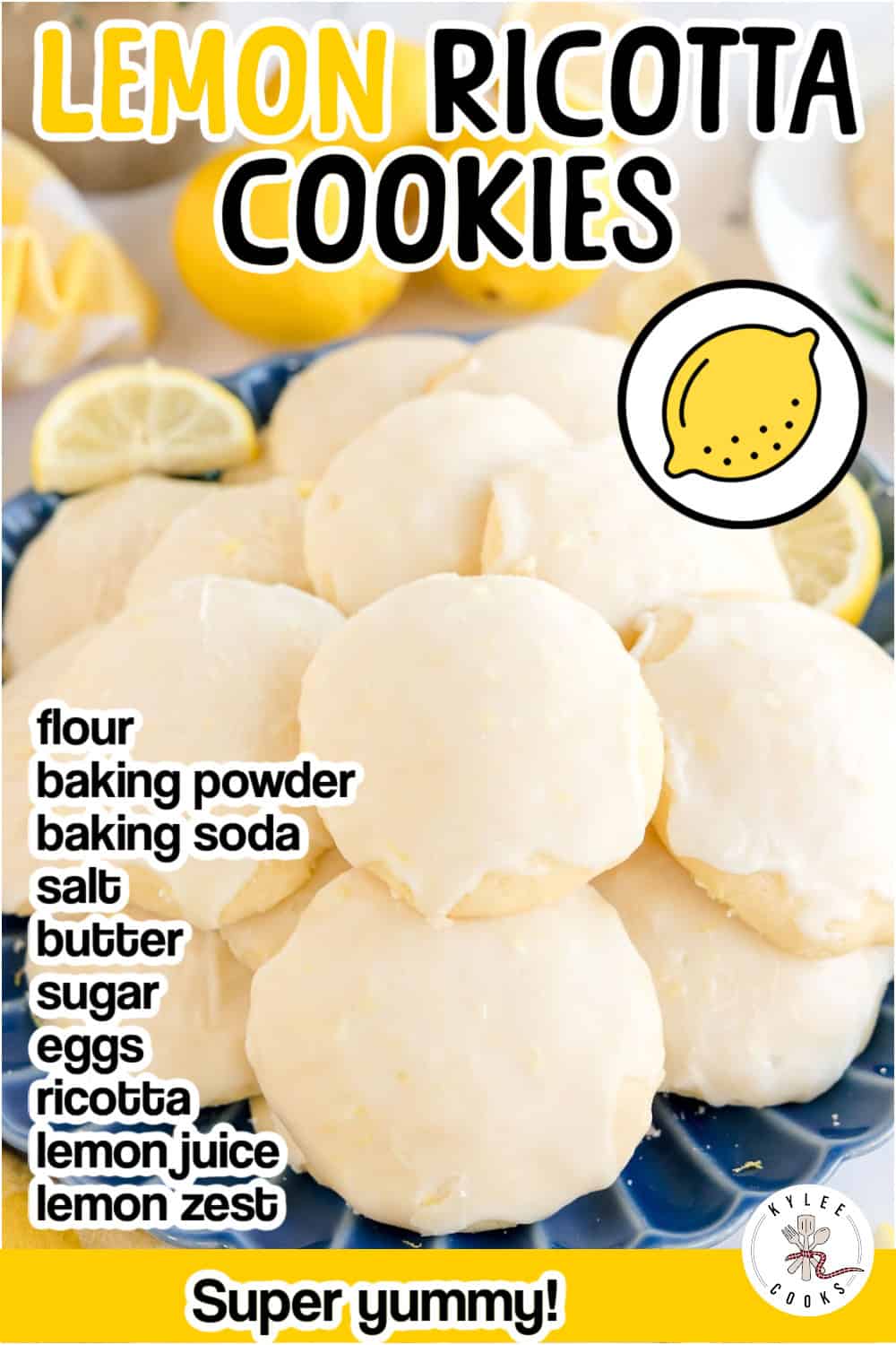 Overhead view of labeled ingredients for lemon ricotta cookies, including flour, sugar, eggs, ricotta, lemon juice, lemon zest, and butter. Text on the image labels each ingredient.