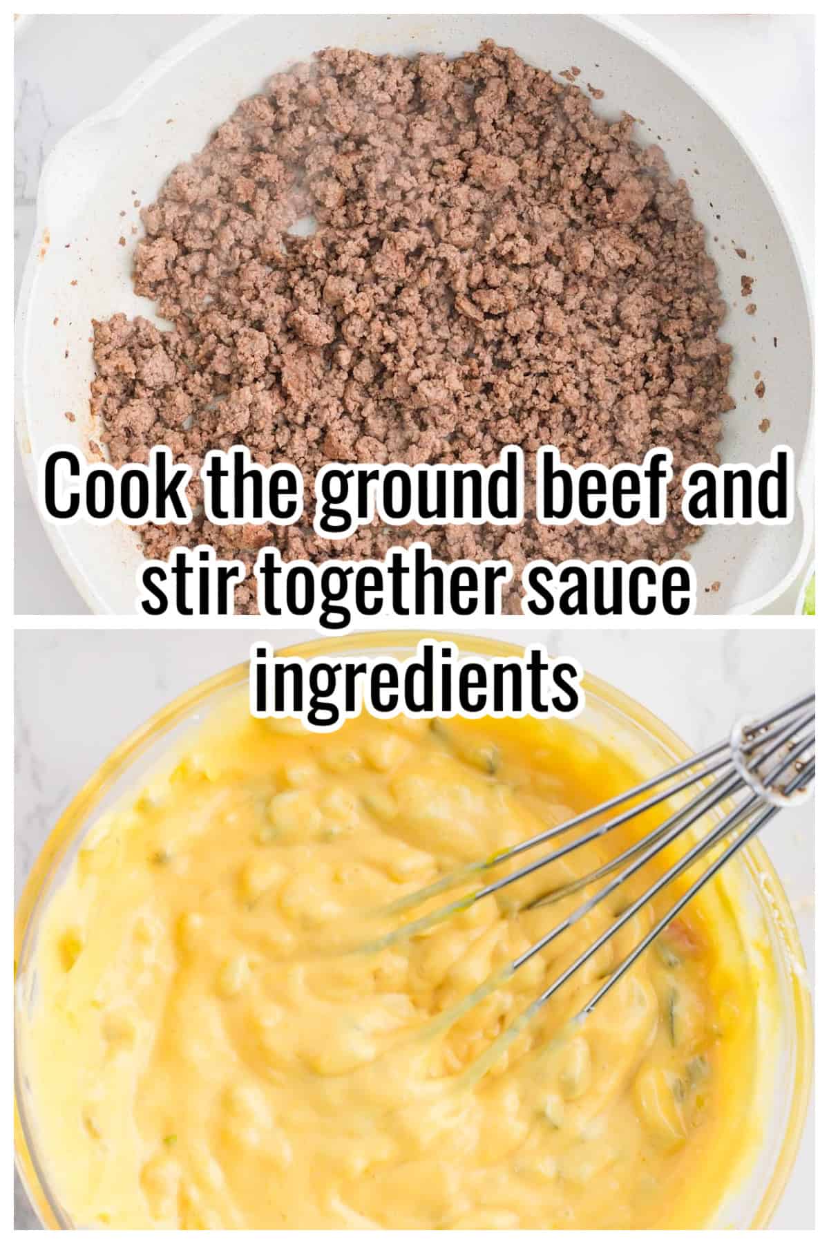 Cooked ground beef in a white skillet and a bowl of sauce being whisked. Text on the image says 'Cook the ground beef and stir together sauce ingredients'.