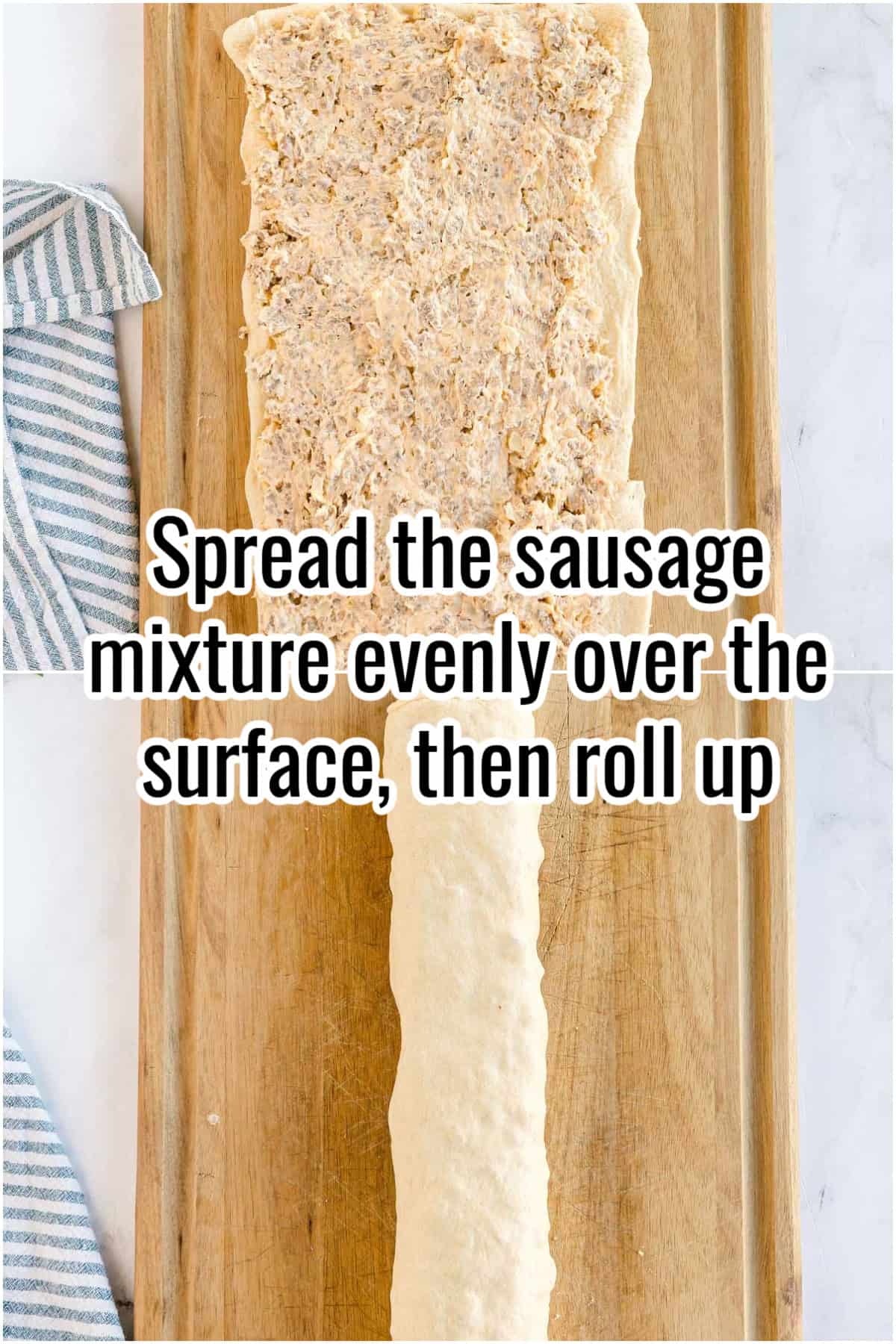 A rectangle of dough topped with sausage filling, partially rolled up. Text on the image says 'Spread the sausage mixture evenly over the surface, then roll up'