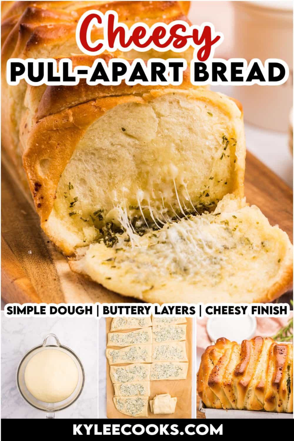 A loaf of cheesy pull-apart bread with one slice pulled, plus dough and prep shots. Text on the image says 'Cheesy Pull-Apart Bread',
