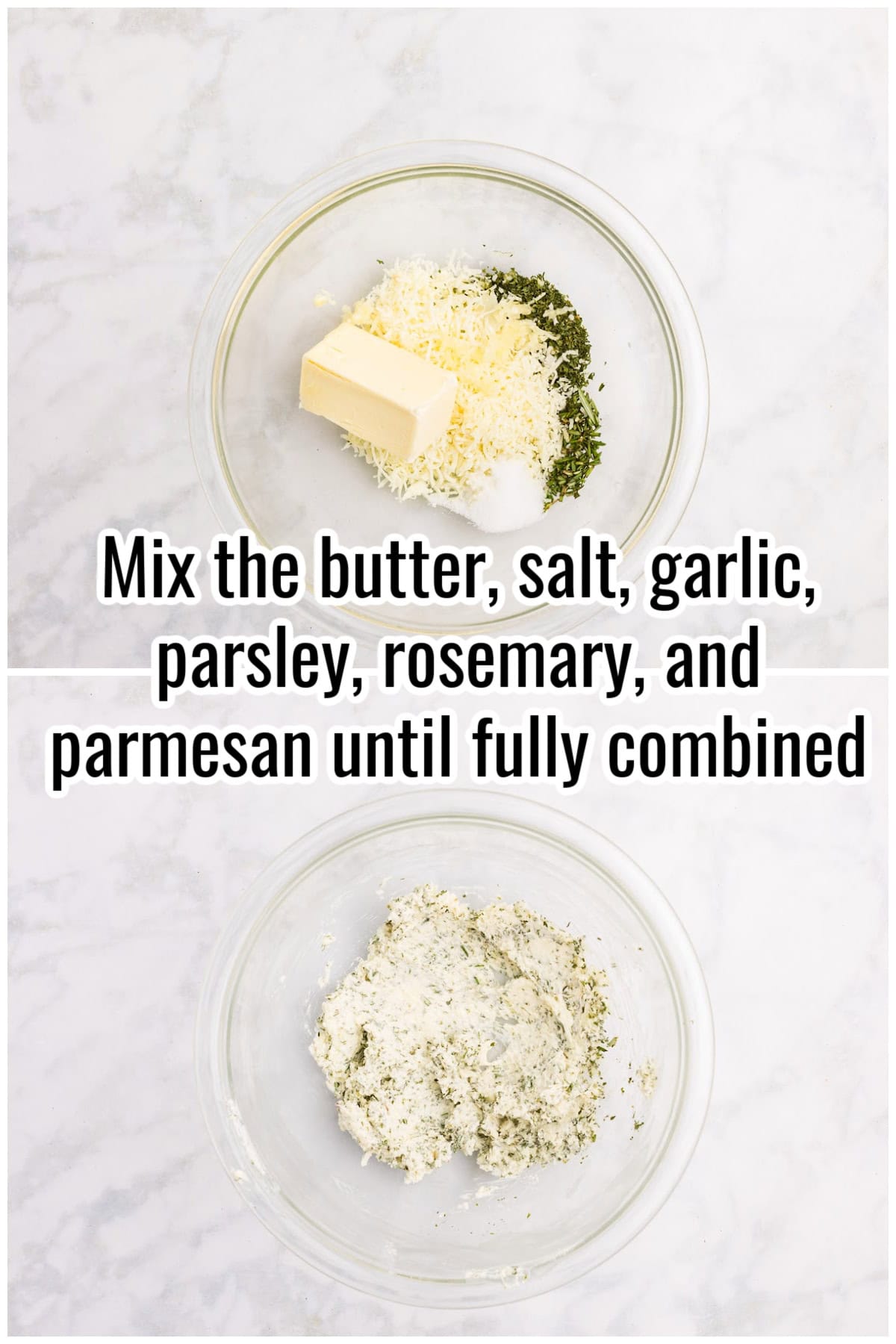 Two bowls with unmixed and mixed cheese and herb butter. Text on the image says 'Mix the butter, salt, garlic, parsley, rosemary, and parmesan until fully combined'.