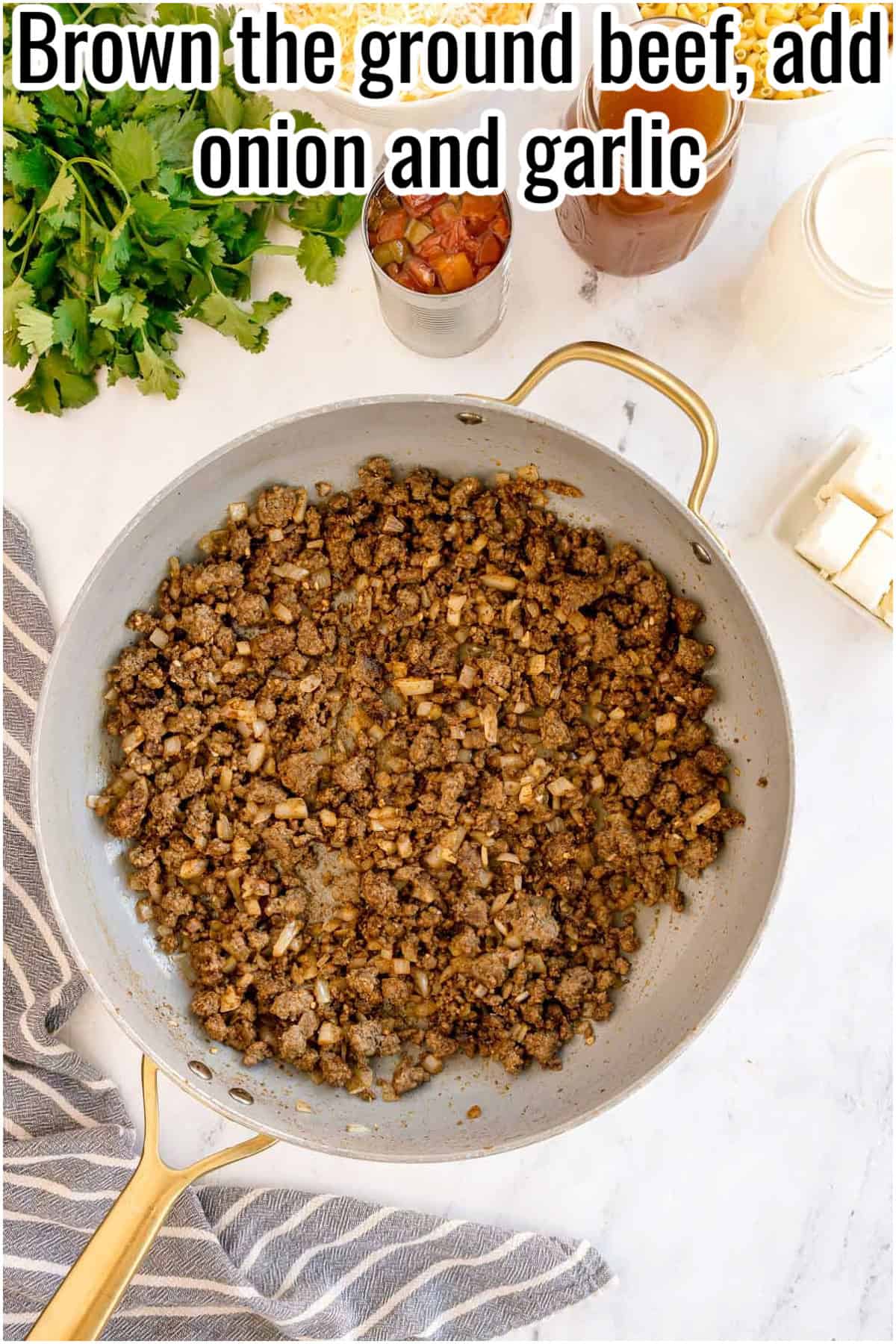 A skillet with browned ground beef, chopped onion, and garlic. Text on the image says 'Brown the ground beef, add onion and garlic'.