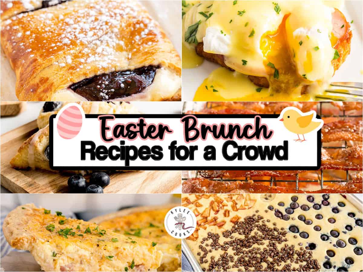 Easy Easter Brunch Recipes for a Crowd - Kylee Cooks