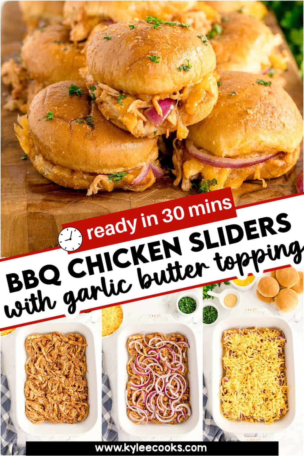 BBQ chicken sliders topped with garlic butter, shown assembled and in preparation steps with shredded chicken, onions, and cheese in a baking dish. Text overlay advertises recipe details.