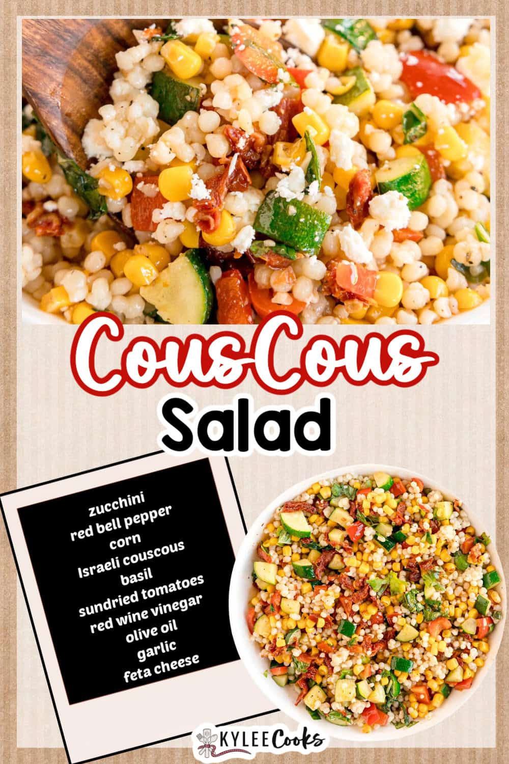 A bowl of Summer Couscous Salad with zucchini, red bell pepper, corn, basil, sundried tomatoes, olive oil, garlic, feta cheese, and red wine vinegar. Ingredients list is also shown.