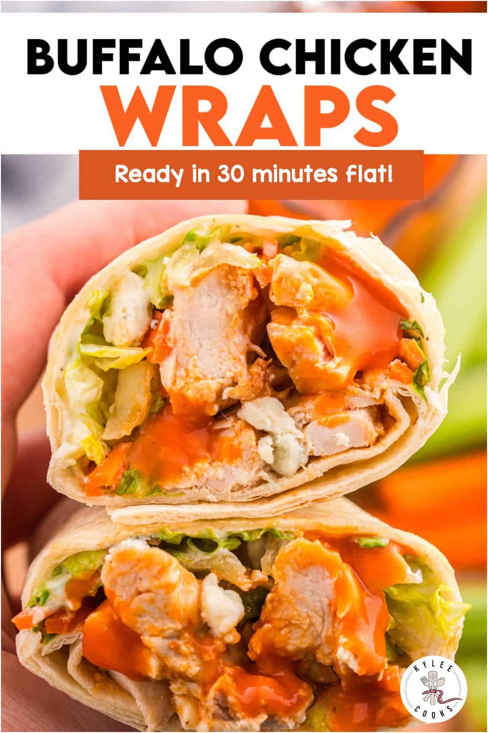 Close-up of two buffalo chicken wraps filled with lettuce, chicken, and buffalo sauce, with a "Ready in 30 minutes flat!" label above.