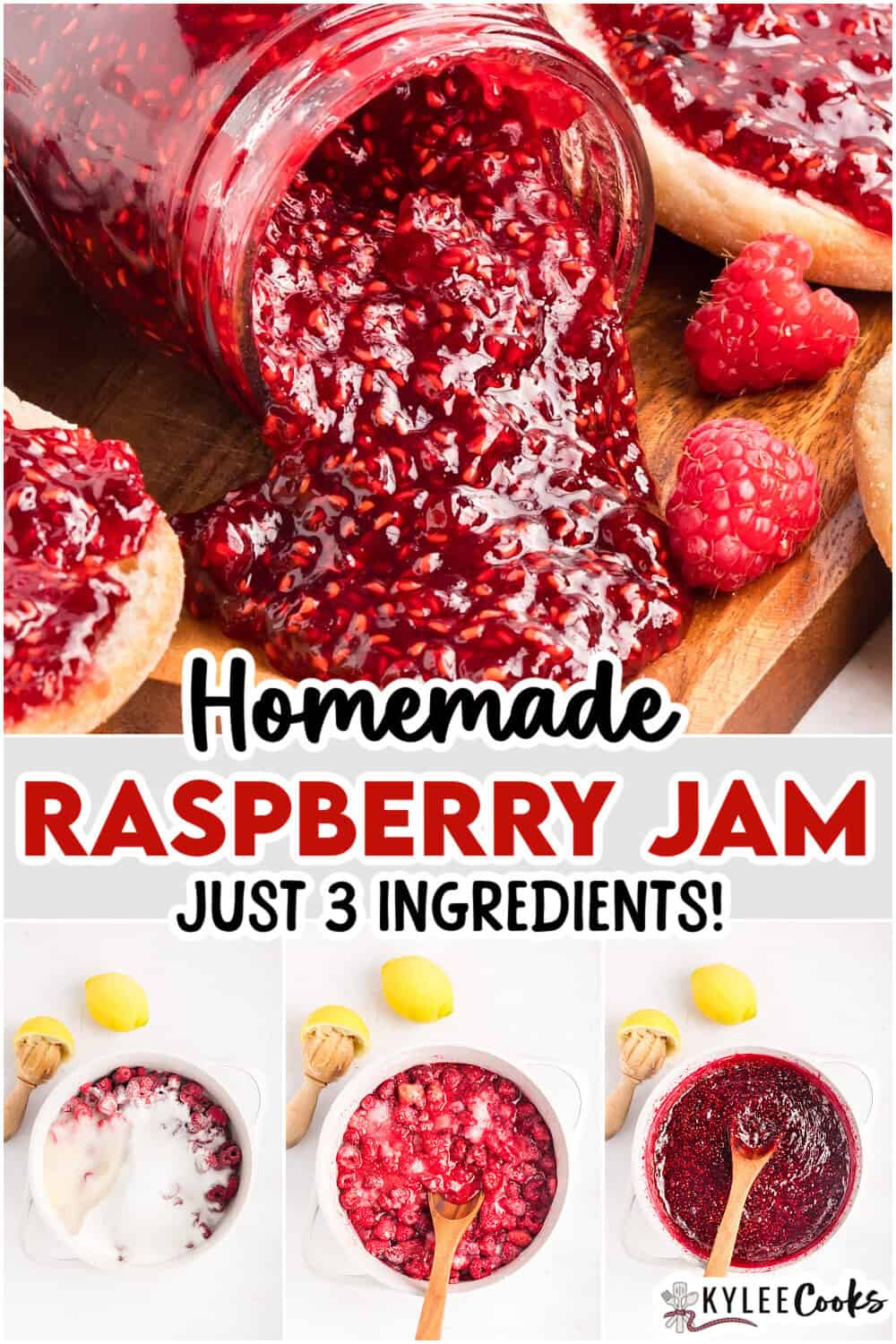 Jar of raspberry jam spilling onto bread, with fresh raspberries and lemon beside it; three photos below show the jam-making process with sugar, lemon, and raspberries. Text: “Homemade Raspberry Jam.”.