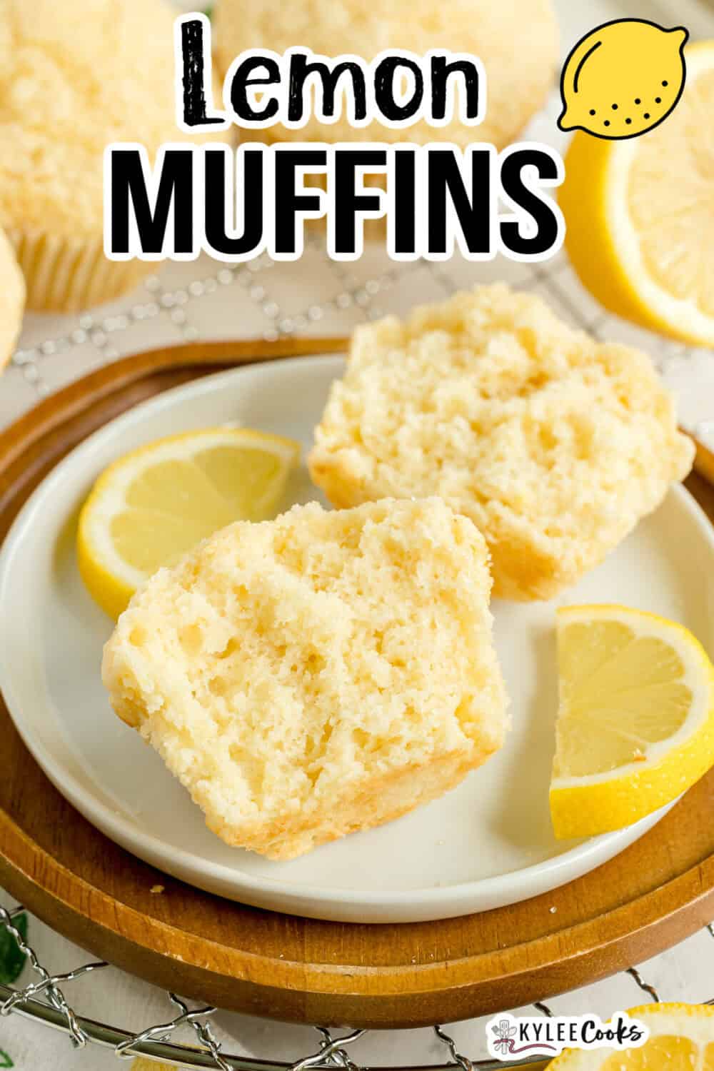 A halved lemon muffin on a plate with two lemon wedges, surrounded by more muffins. The text “Lemon Muffins” and a lemon graphic appear at the top.