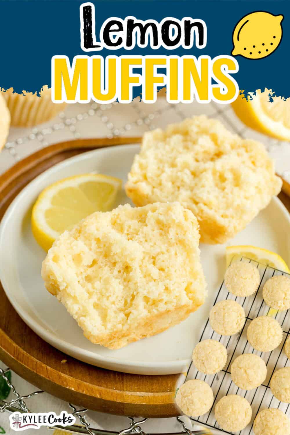 A lemon muffin split in half on a plate with a lemon slice, and a rack of whole muffins in the corner; “Lemon Muffins” text at the top.