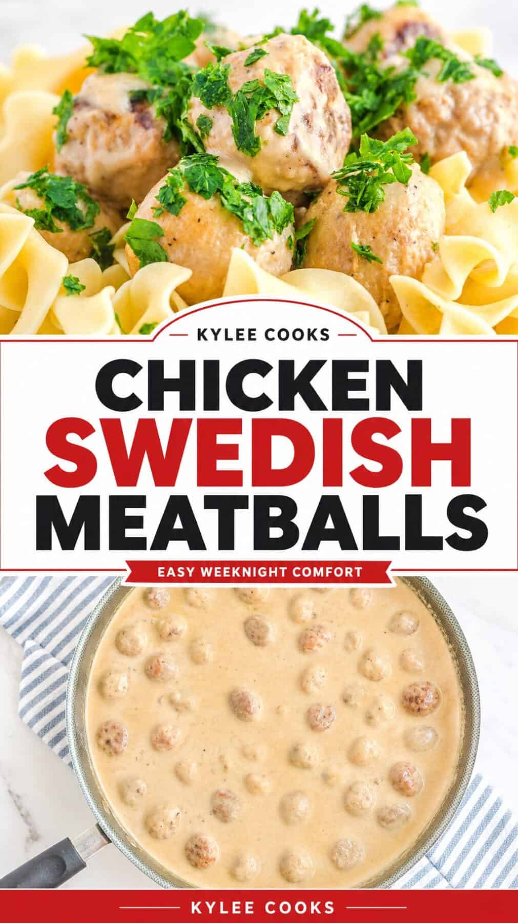 Plate of chicken Swedish meatballs over noodles, topped with parsley, with a pan of creamy meatball sauce below and text reading “Chicken Swedish Meatballs” and “Easy Weeknight Comfort.”.