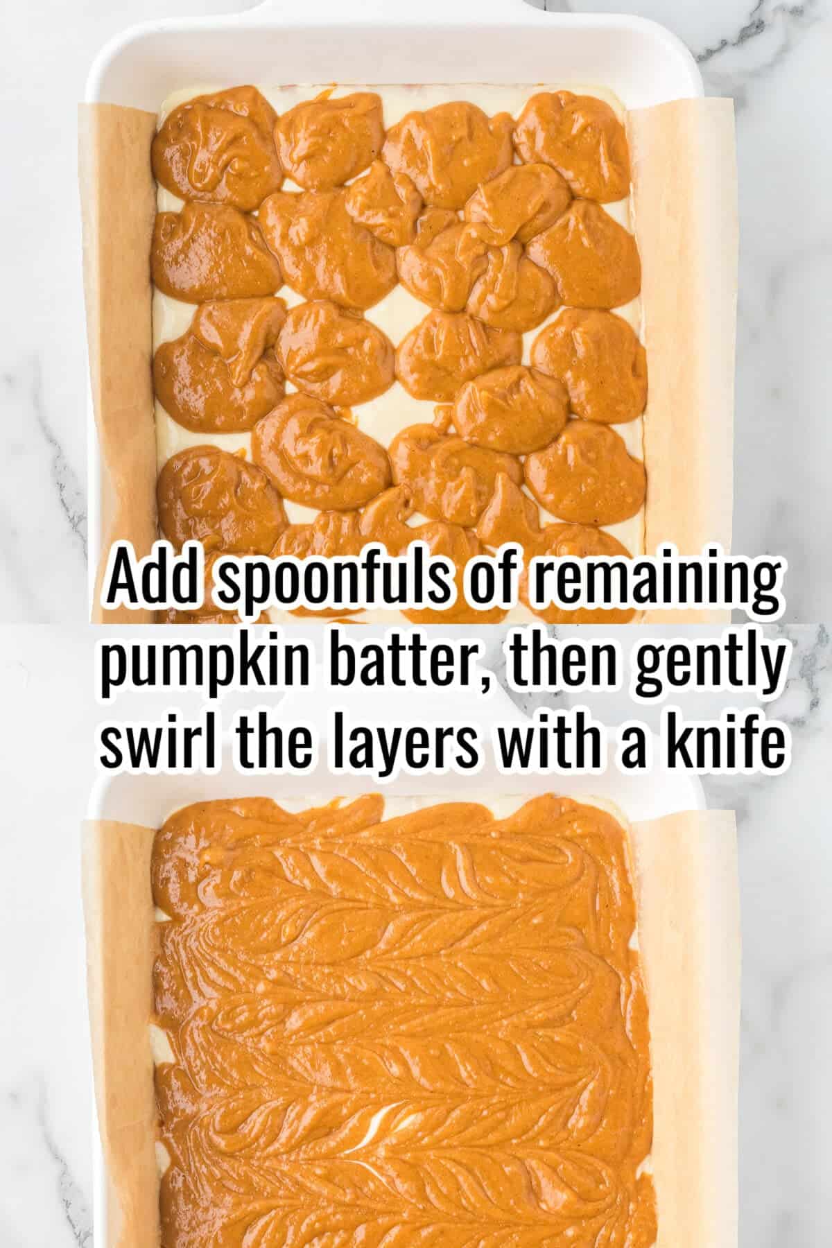 Two baking dishes showing spoonfuls of pumpkin batter placed on a base layer, then swirled together with a knife. Text overlay reads: “Add spoonfuls of remaining pumpkin batter, then gently swirl the layers with a knife”.